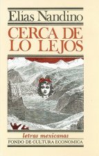 Cerca de Lo Lejos. Poesia 1972-1978