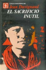 El Sacrificio Inutil