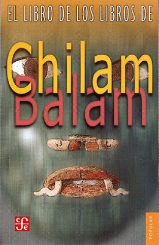 El libro de los libros de Chilam Balam.