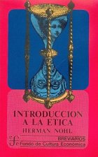 Introduccion a la Etica: Las Experiencias Eticas Fundamentales
