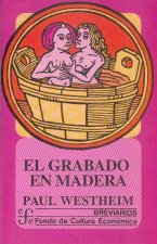 El grabado en madera.