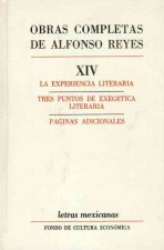 Obras Completas, XIV: La Experiencia Literaria. Tres Puntos de Exegetica Literaria. Paginas Adicionales