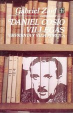 Daniel Cosio Villegas: Imprenta y Vida Publica