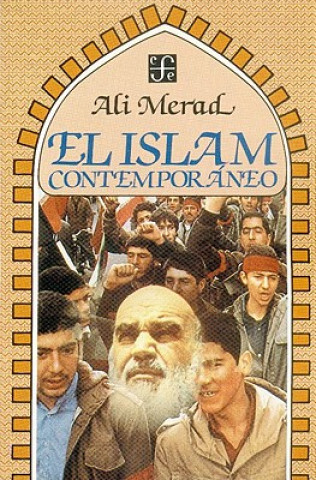 El Islam Contemporaneo = Islam Contemporaneous