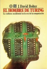 El Hombre de Turing: La Cultura Occidental en la Era de la Computacion