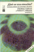 Que Es Una Emocion?: Lecturas Clasicas de Psicologia Filosofica
