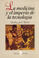 La Medicina y El Imperio de La Tecnologia