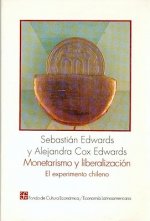 Monetarismo y Liberalizacin: El Experimento Chileno