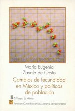 Cambios de Fecundidad En M'Xico y Pol-Ticas de Poblacin