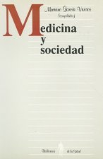 Medicina y Sociedad = Medicine and Society