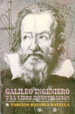Galileo Ingeniero y La Libre Investigacion