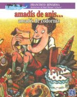 Amadis de Anis... Amadis de Codorniz