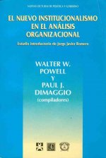 Nuevo Institucionalismo En El Analisis Organizacio