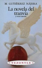 La Novela del Tranvia y Otros Cuentos