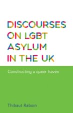 Discourses on Lgbt Asylum in the Uk