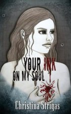 Your Ink on My Soul