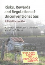 Risks, Rewards and Regulation of Unconventional Gas