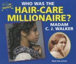 Who Was the Hair-Care Millionaire? Madam C. J. Walker