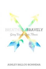 Breathing Bravely
