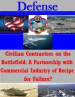 Civilian Contractors on the Battlefield