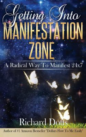 Getting into Manifestation Zone