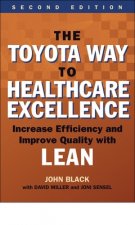 Toyota Way to Healthcare Excellence