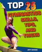Top 25 Gymnastics Skills, Tips, and Tricks