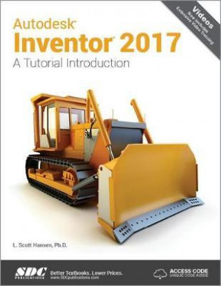 Autodesk Inventor 2017: A Tutorial Introduction (Including unique access code)