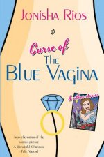 Curse of The Blue Vagina and Other Stories