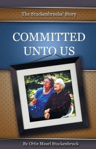 Committed Unto Us