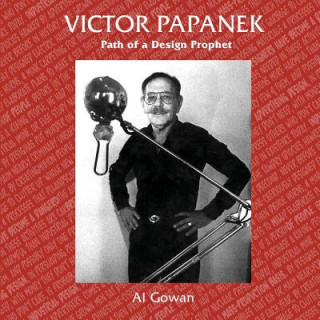 Victor Papanek, Path of a Design Prophet