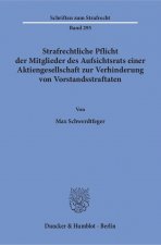 Strafrechtliche Pflicht der Mitglieder des Aufsichtsrats einer Aktiengesellschaft zur Verhinderung von Vorstandsstraftaten