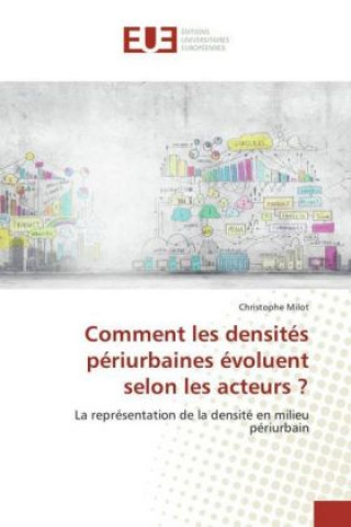 Comment les densités périurbaines évoluent selon les acteurs ?