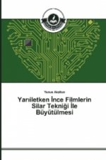 Yar iletken nce Filmlerin Silar Teknigi le Büyütülmesi