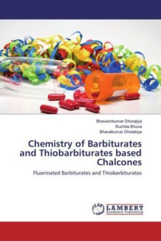 Chemistry of Barbiturates and Thiobarbiturates based Chalcones