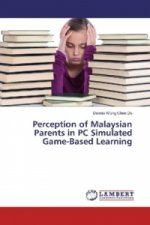 Perception of Malaysian Parents in PC Simulated Game-Based Learning