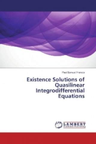 Existence Solutions of Quasilinear Integrodifferential Equations