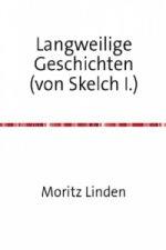 Langweilige Geschichten