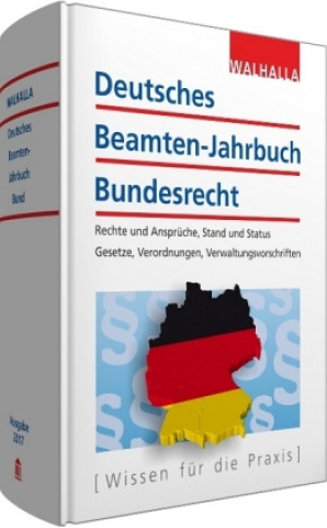 Deutsches Beamten-Jahrbuch Bundesrecht Jahresband 2017