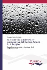 Las especies argentinas y paraguayas del Género Scleria P. J. Bergius
