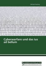 Cyberwarfare und das ius ad bellum