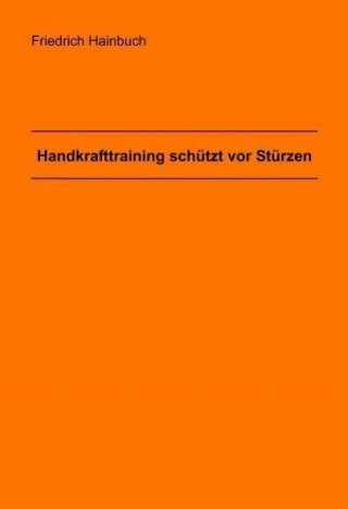 Hainbuch, F: Handkrafttraining schützt vor Stürzen