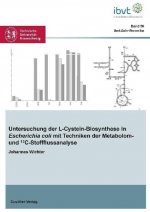 Untersuchung der L-Cystein-Biosynthese in Escherichia coli mit Techniken der Metabolom- und 13C-Stoffflussanalyse