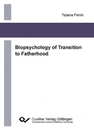 Biopsychology of Transition to Fatherhood