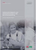 Selbstständigkeit und Verantwortung in der Berufsausbildung