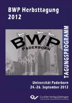 BWP Herbsttagung 2012. Universität Paderborn, 24. ? 26. September 2012