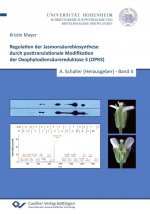 Regulation der Jasmonsäurebiosynthese durch posttranslationale Modifikation der Oxophytodiensäurereduktase 3 (OPR3) (Band 4)