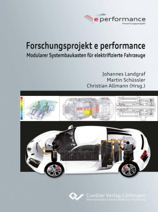 Forschungsprojekt e performance. Modularer Systembaukasten für elektrifizierte Fahrzeuge