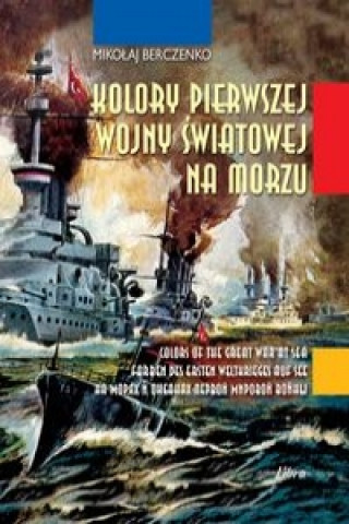 Kolory pierwszej wojny swiatowej na morzu