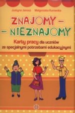 Znajomy - Nieznajomy Karty pracy dla uczniow ze specjalnymi potrzebami edukacyjnymi